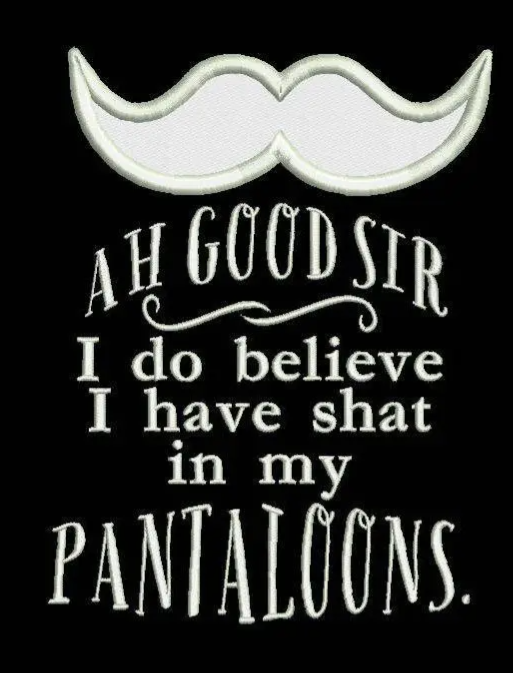 DDT Shat my pantaloons baby quote