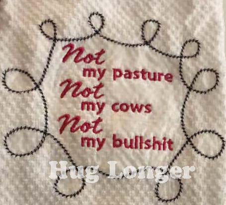HL Not my Pasture HL5716 embroidery file