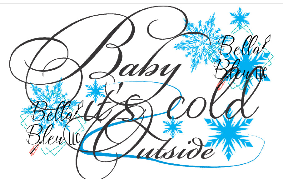 BBE Baby It's Cold Outside Sublimation Digital download