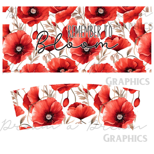 DADG Poppy Remember to Bloom Floral 30 oz Tumbler Sublimation