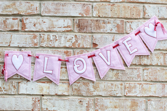DBB Love Applique Banner In the Hoop Project for 5x7 Hoops