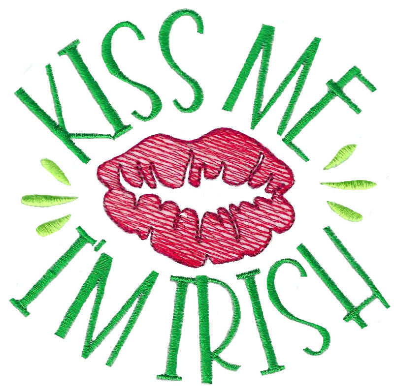 BCD Kiss Me I'M Irish Saying