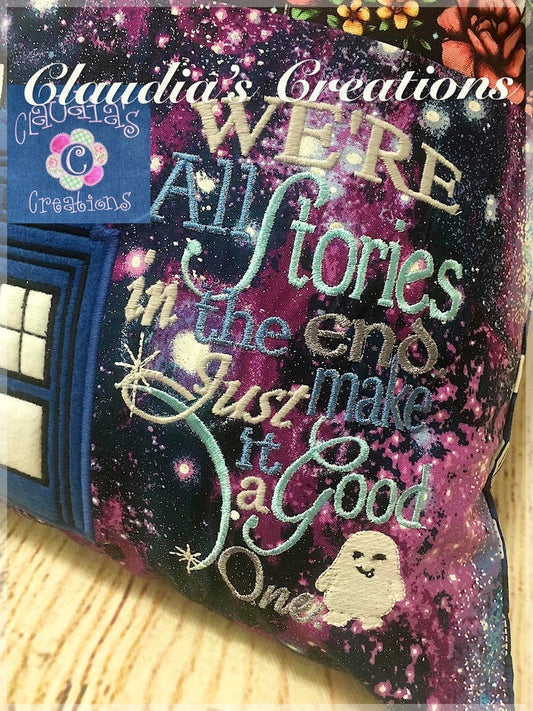 CC We're All Stories in the End Word Art Embroidery Saying, Just Make it a Good One Saying, Dr Who Inspired