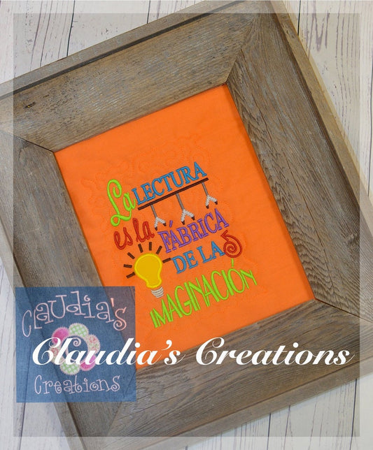 CC Spanish - La lectura es la fábrica de la imaginación Embroidery Saying
