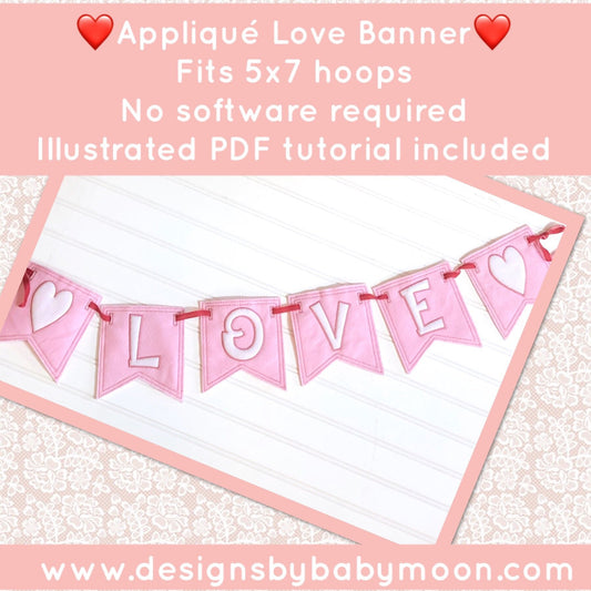 DBB Love Applique Banner In the Hoop Project for 5x7 Hoops
